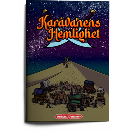 Karavanens Hemlighet (Fristående äventyr till Drakar och Demoner)