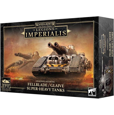 LEGIONS IMPERIALIS: FELLBLADE/GLAIVE SUPER-HEAVY TANKS
