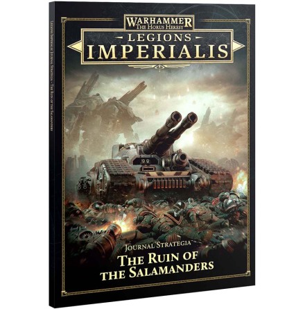 LEGIONS IMPERIALIS JOURNAL STRATEGIA: RUIN OF THE SALAMANDERS