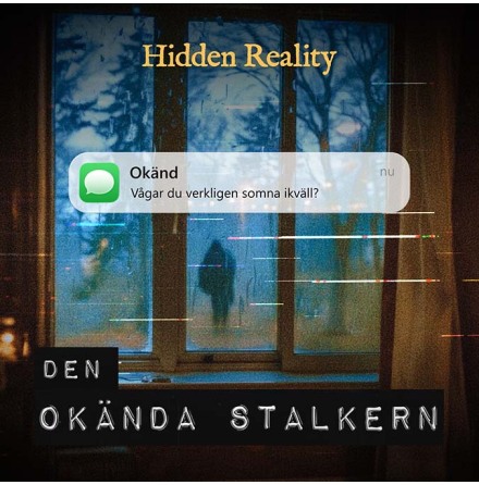 Hidden Reality: Den Ok�nda Stalkern (SE)