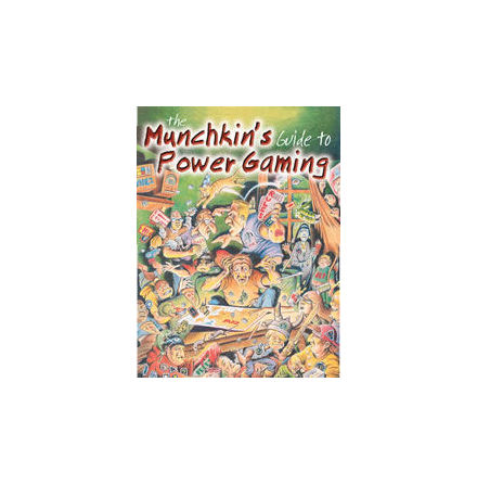 Munchkin�s Guide To Power Gaming