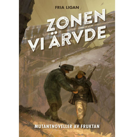 Zonen vi �rvde (Mutant novellsamling)