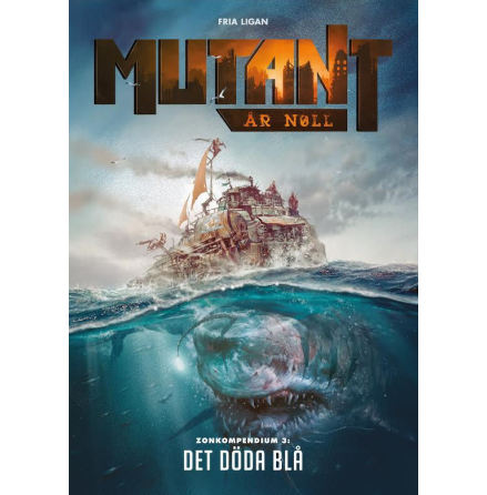 Mutant �r Noll: Zonkompendium 3: Det d�da bl�