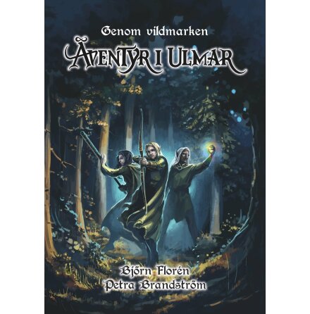[Solo�ventyr] �ventyr i Ulmar - Genom Vildmarken