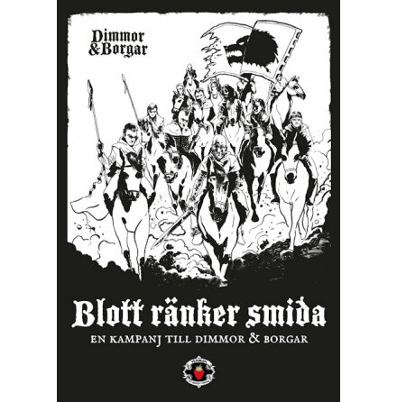 Dimmor & Borgar: Blott r�nker smida (kampanj)