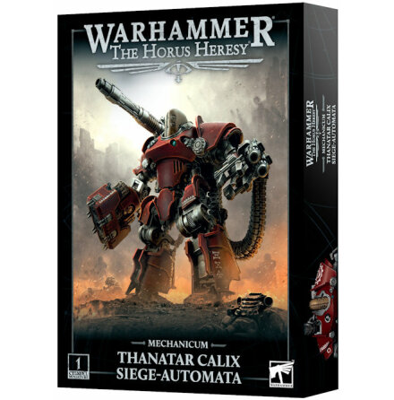 HORUS HERESY: MECHANICUM THANATAR CALIX SIEGE AUTOMATA